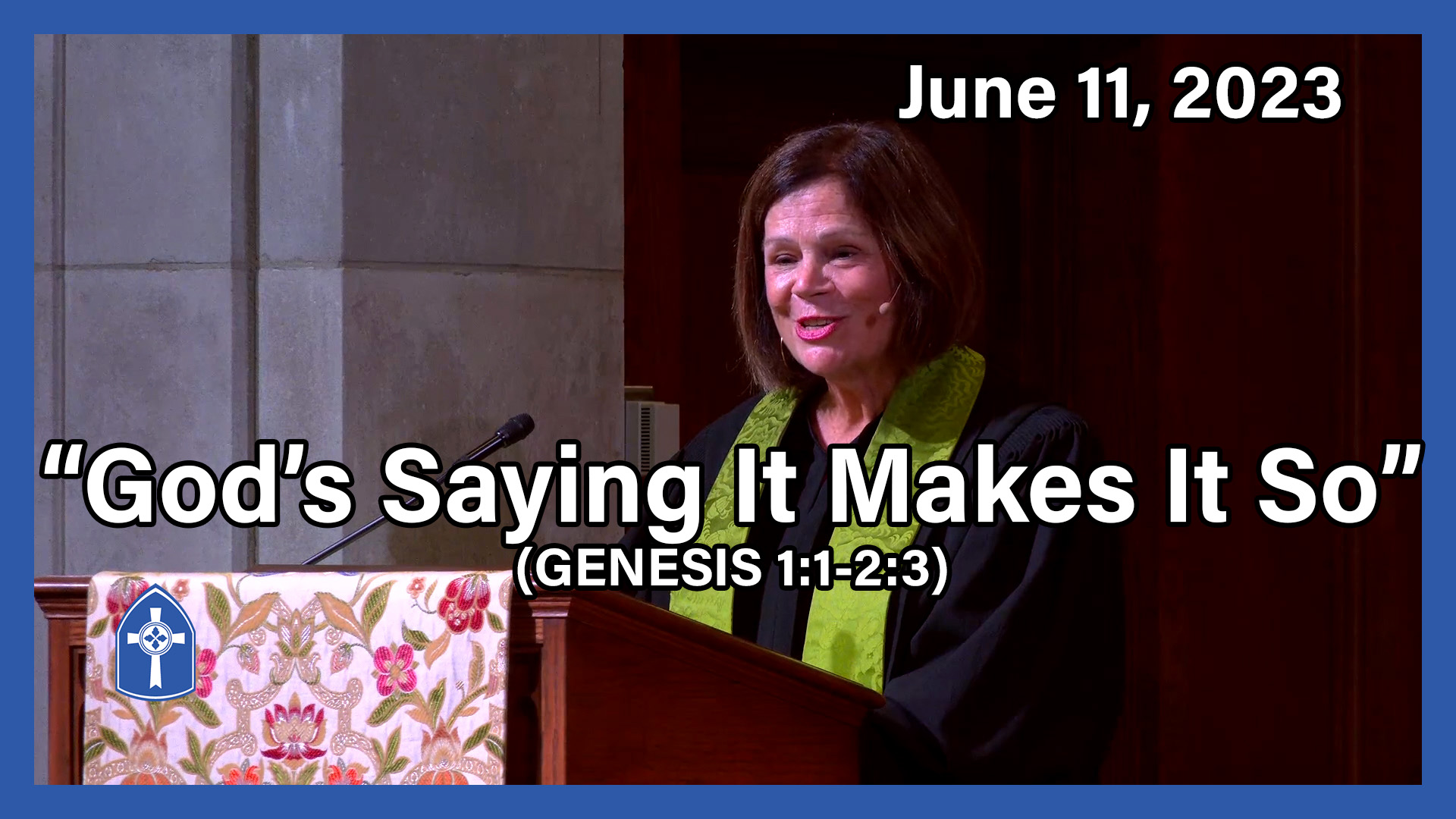 June 11 - God's Saying It Makes It So